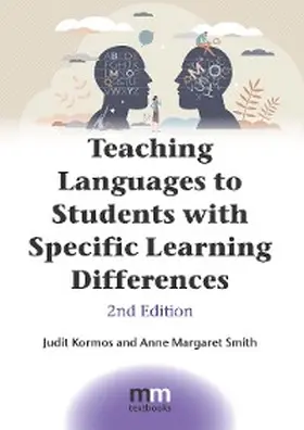 Kormos / Smith |  Teaching Languages to Students with Specific Learning Differences | eBook | Sack Fachmedien