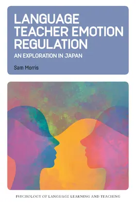 Morris | Language Teacher Emotion Regulation | Buch | 978-1-80041-912-4 | www.sack.de