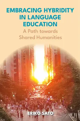 Sato | Embracing Hybridity in Language Education | Buch | 978-1-80041-928-5 | www.sack.de