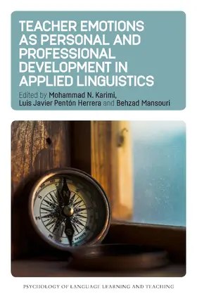 Karimi / Pentón Herrera / Mansouri | Teacher Emotions as Personal and Professional Development in Applied Linguistics | Buch | 978-1-80041-932-2 | www.sack.de