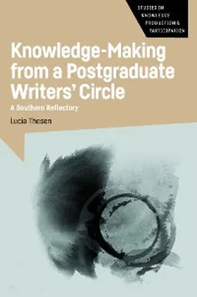 Thesen |  Knowledge-Making from a Postgraduate Writers' Circle | eBook | Sack Fachmedien