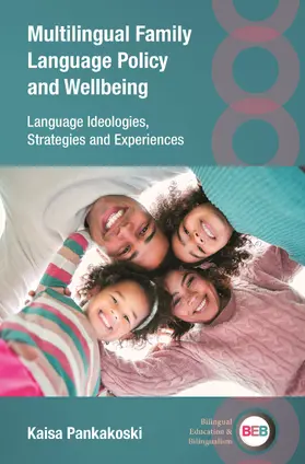 Pankakoski |  Multilingual Family Language Policy and Wellbeing | eBook | Sack Fachmedien