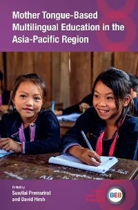 Premsrirat / Hirsh |  Mother Tongue-Based Multilingual Education in the Asia-Pacific Region | eBook | Sack Fachmedien