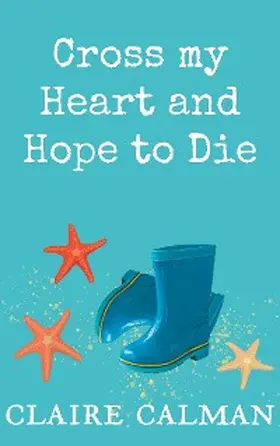 Calman |  Cross My Heart And Hope To Die | eBook | Sack Fachmedien