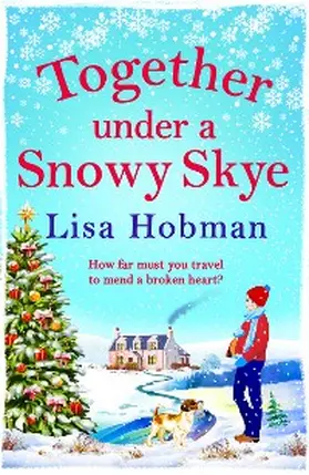 Hobman |  Together Under A Snowy Skye | eBook | Sack Fachmedien