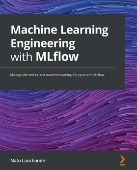 Lauchande |  Machine Learning Engineering with MLflow. | eBook | Sack Fachmedien