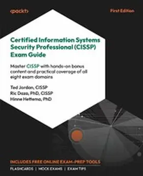 Jordan, Ted / Daza, Ric / Hettema, Hinne |  Certified Information Systems Security Professional (CISSP) Exam Guide | eBook | Sack Fachmedien