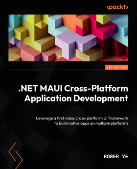 Ye |  .NET MAUI Cross-Platform Application Development | eBook | Sack Fachmedien