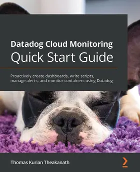 Theakanath |  Datadog Cloud Monitoring Quick Start Guide | eBook | Sack Fachmedien
