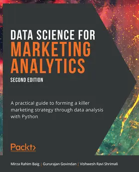 Baig / Govindan / Ravi Shrimali |  Data Science for Marketing Analytics | eBook | Sack Fachmedien