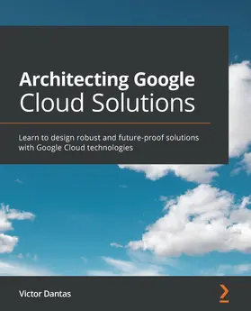 Dantas |  Architecting Google Cloud Solutions | eBook | Sack Fachmedien