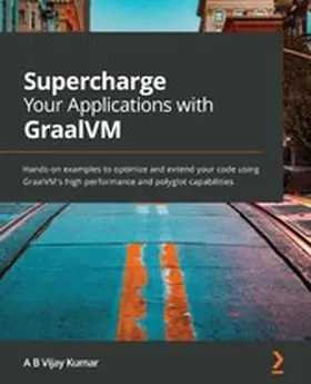 Kumar |  Supercharge Your Applications with GraalVM | eBook | Sack Fachmedien