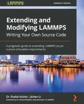 Mubin / Li |  Extending and Modifying LAMMPS Writing Your Own Source Code | eBook | Sack Fachmedien
