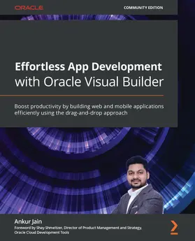 Jain |  Effortless App Development with Oracle Visual Builder | eBook | Sack Fachmedien
