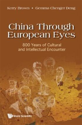 Brown / Deng | CHINA THROUGH EUROPEAN EYES | E-Book | sack.de