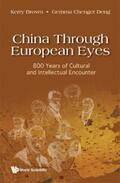 Brown / Deng |  CHINA THROUGH EUROPEAN EYES | eBook | Sack Fachmedien