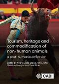 López-López / Venegas / Kline |  Tourism, Heritage and Commodification of Non-human Animals | eBook | Sack Fachmedien