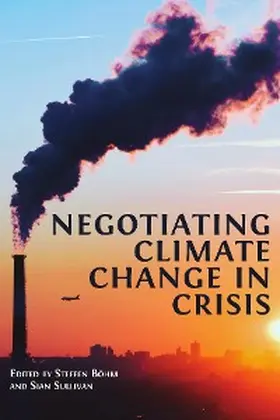 Böhm |  Negotiating Climate Change in Crisis | eBook | Sack Fachmedien