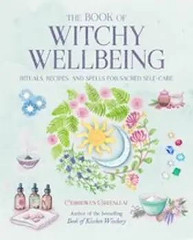 Greenleaf |  The Book of Witchy Wellbeing | eBook | Sack Fachmedien