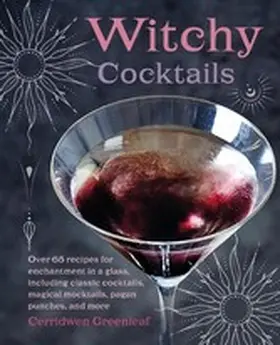 Greenleaf |  Witchy Cocktails | eBook | Sack Fachmedien