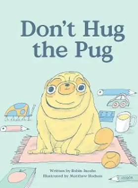 Jacobs |  Don't Hug The Pug | eBook | Sack Fachmedien