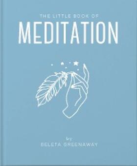 Greenaway |  The Little Book of Meditation | eBook | Sack Fachmedien