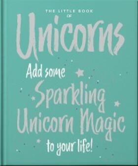 Oh / Oh |  The Little Book of Unicorns | eBook | Sack Fachmedien
