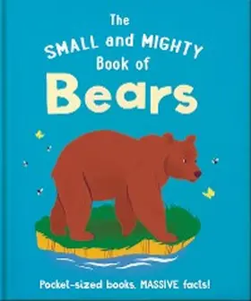 Oh |  The Small and Mighty Book of Bears | eBook | Sack Fachmedien