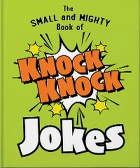 Oh |  The Small and Mighty Book of Knock Knock Jokes | eBook | Sack Fachmedien