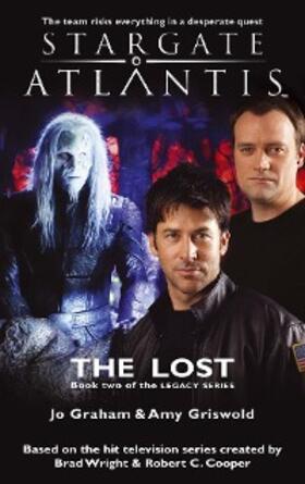 Graham / Griswold |  STARGATE ATLANTIS The Lost (Legacy book 2) | eBook | Sack Fachmedien