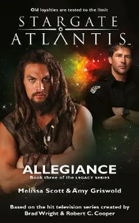 Scott / Griswold |  STARGATE ATLANTIS Allegiance (Legacy book 3) | eBook | Sack Fachmedien