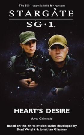 Griswold |  STARGATE SG-1 Heart's Desire | eBook | Sack Fachmedien