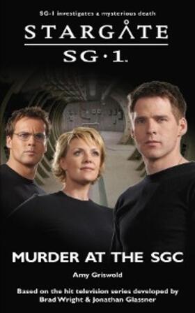 Griswold |  STARGATE SG-1 Murder at the SGC | eBook | Sack Fachmedien