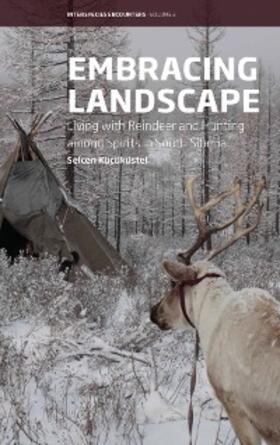 Küçüküstel |  Embracing Landscape | eBook | Sack Fachmedien