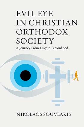 Souvlakis | Evil Eye in Christian Orthodox Society | Buch | 978-1-80073-118-9 | sack.de