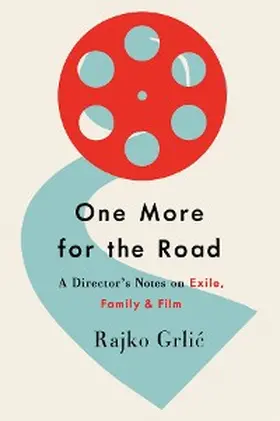 Grlic | One More for the Road | E-Book | www.sack.de