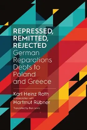 Roth / Rübner |  Repressed, Remitted, Rejected | eBook | Sack Fachmedien
