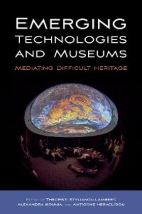 Stylianou-Lambert / Bounia / Heraclidou |  Emerging Technologies and Museums | eBook | Sack Fachmedien