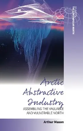 Mason |  Arctic Abstractive Industry | eBook | Sack Fachmedien