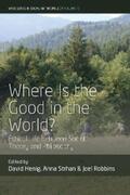 Henig / Strhan / Robbins |  Where is the Good in the World? | eBook | Sack Fachmedien