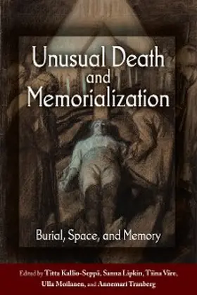 Kallio-Seppä / Lipkin / Väre |  Unusual Death and Memorialization | eBook | Sack Fachmedien