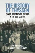 Schulz / Szöllösi-Janze |  The History of Thyssen | eBook | Sack Fachmedien
