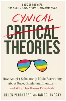Pluckrose / Lindsay |  Cynical Theories | Buch |  Sack Fachmedien