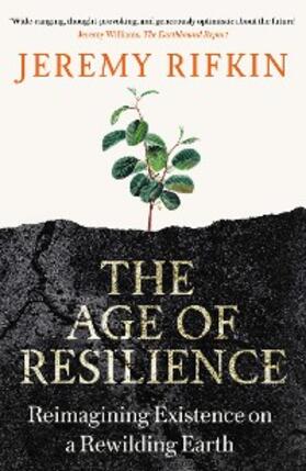 Rifkin | The Age of Resilience | E-Book | sack.de