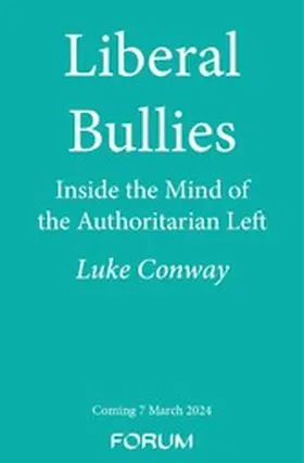 Conway | Liberal Bullies | E-Book | www.sack.de