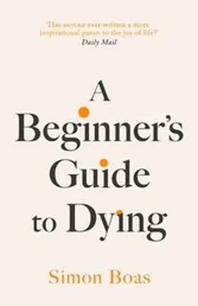 Boas |  A Beginner's Guide to Dying | eBook | Sack Fachmedien