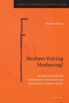 Eaton | Mothers Voicing Mothering? | Buch | 978-1-80079-222-7 | sack.de