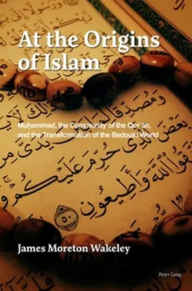 Wakeley |  At the Origins of Islam | Buch |  Sack Fachmedien