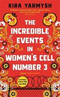 Yarmysh |  The Incredible Events in Women's Cell Number 3 | Buch |  Sack Fachmedien