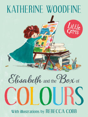 Woodfine |  Elisabeth and the Box of Colours | Buch |  Sack Fachmedien